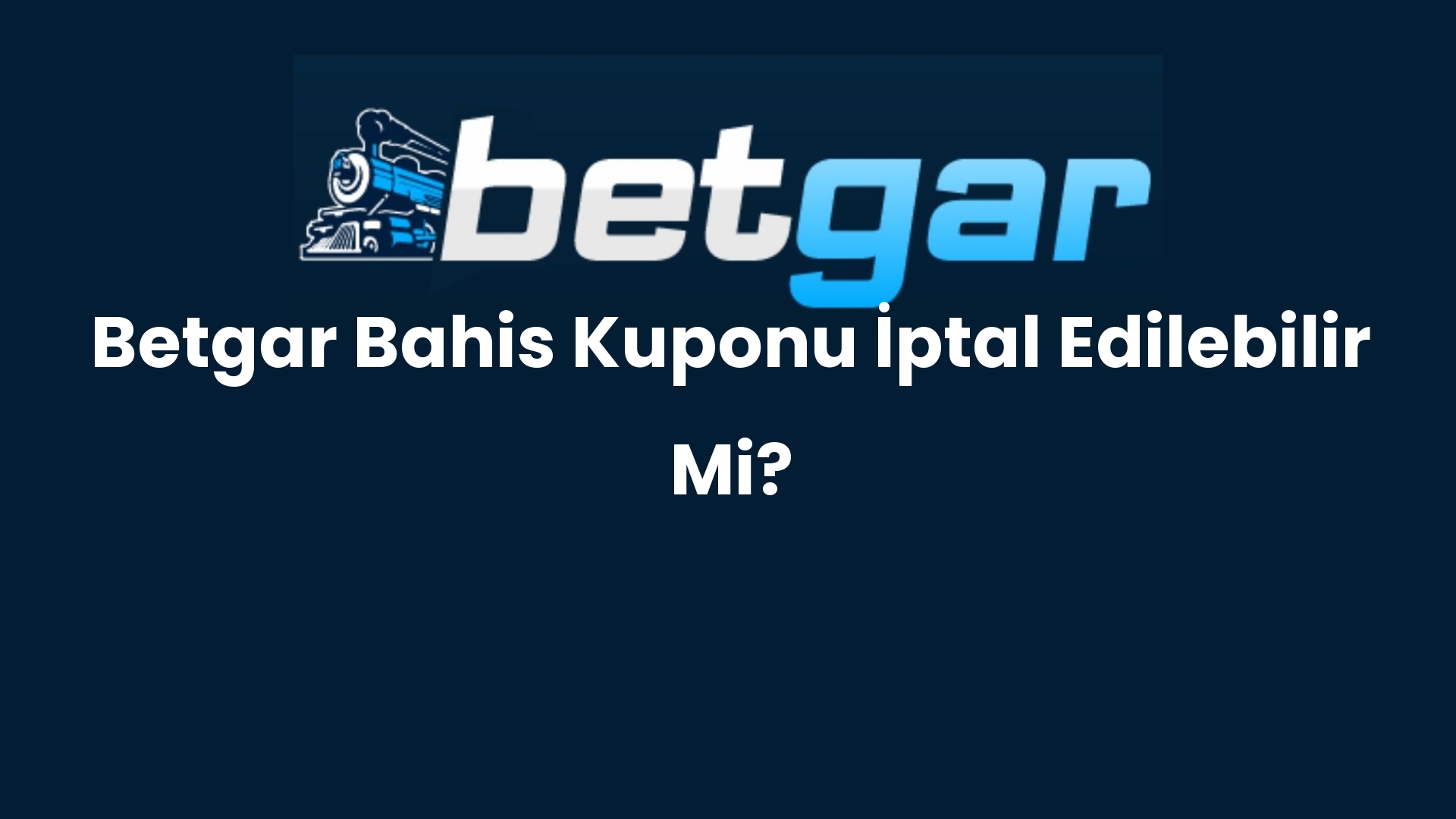 betgar bahis kuponu iptal edilebilir mi 177