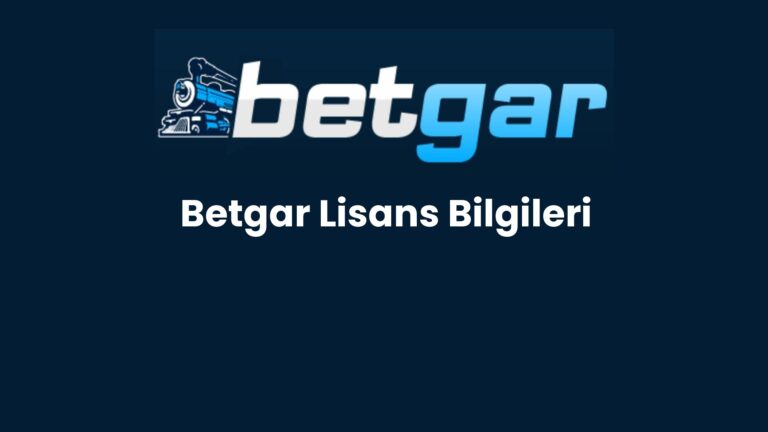 Betgar Lisans Bilgileri