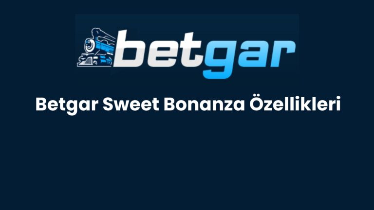 Betgar Sweet Bonanza Özellikleri