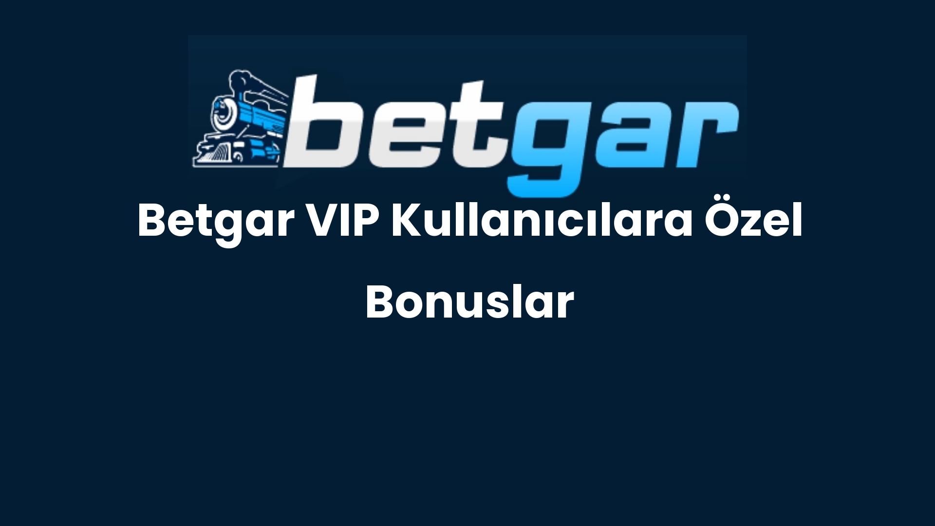 betgar vip kullanicilara ozel bonuslar 161