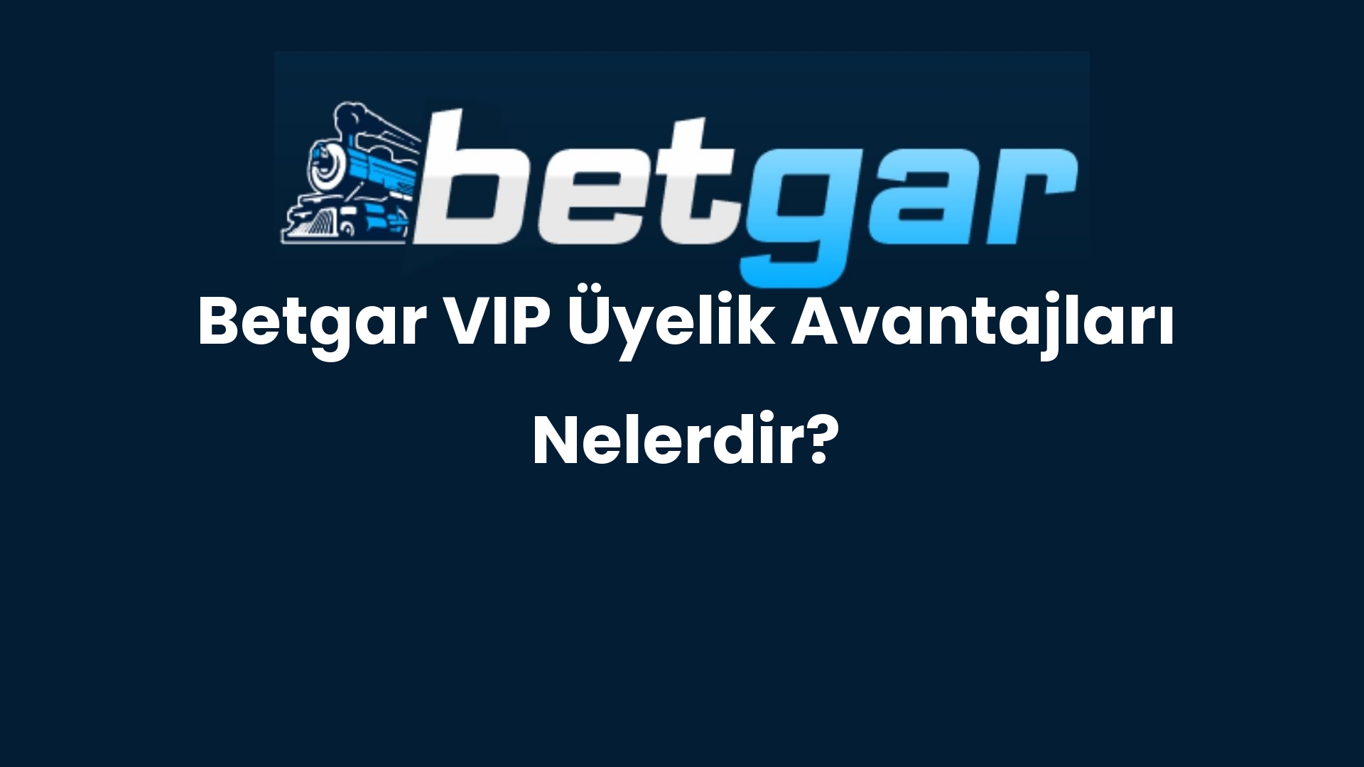 betgar vip uyelik avantajlari nelerdir 128